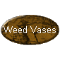 Weed Vases